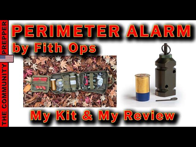 Fith Ops Perimeter Alarm!  A Setup and Review!