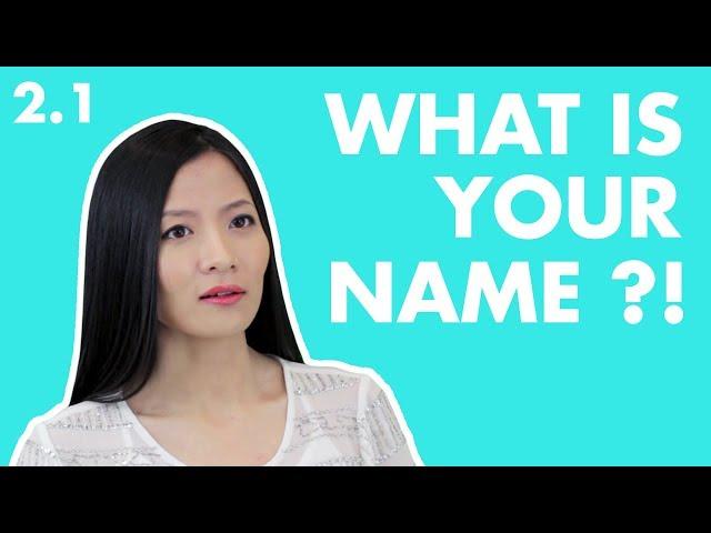 Learn Chinese | Beginner Chinese Lesson 2: What Is Your Name in Chinese. Ask Name in Chinese | 2.1