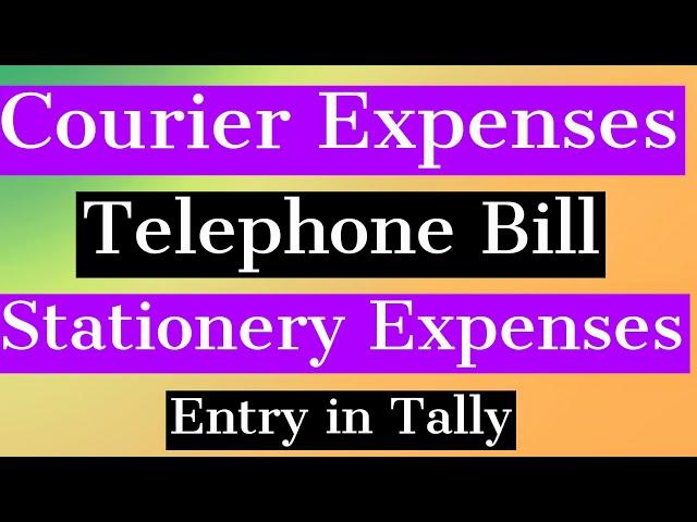 Tally ERP 9 Courier Expenses, Telephone Bills, Stationery Expenses Entry with different GST rate