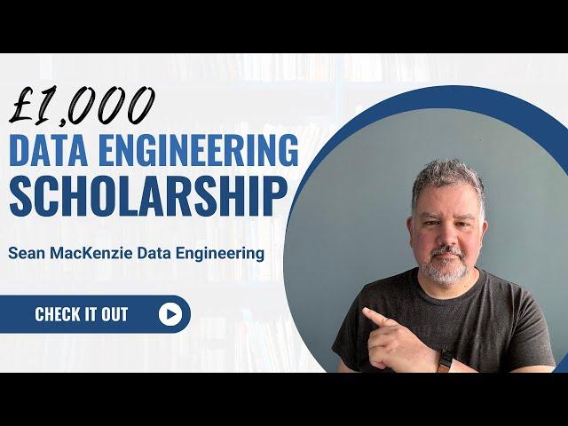 The £1,000 Sean MacKenzie Data Engineering Scholarship