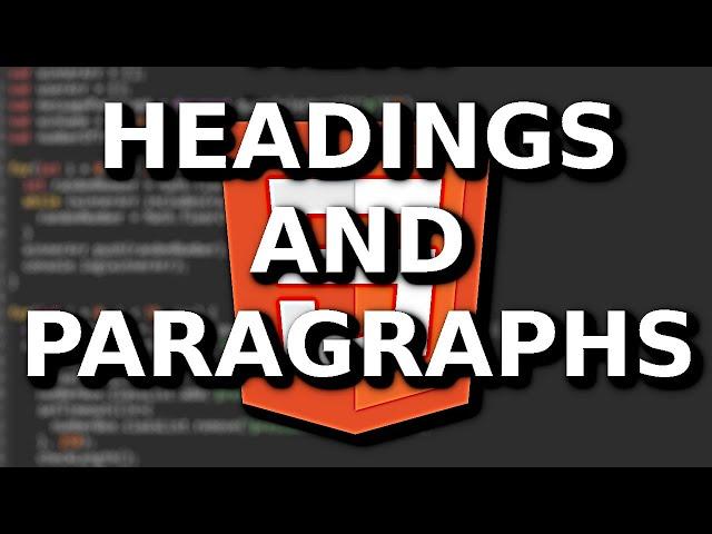 Basic HTML Part 2 - Headings and Paragraphs