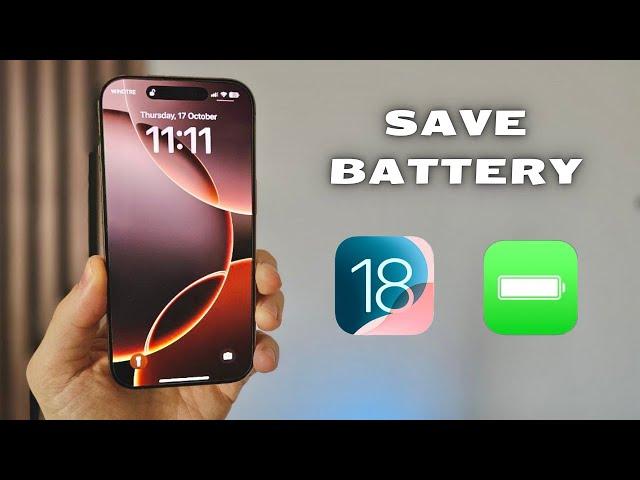 Best Settings for Battery Life - iPhone 16 Pro iOS 18