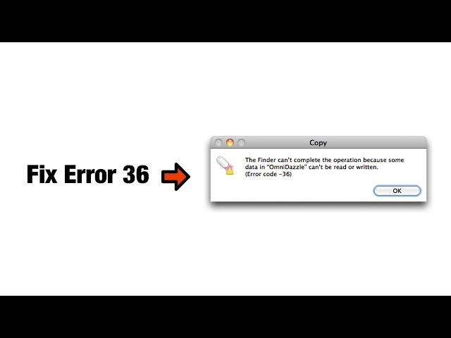 How To Fix Error 36 Mac Copying Files