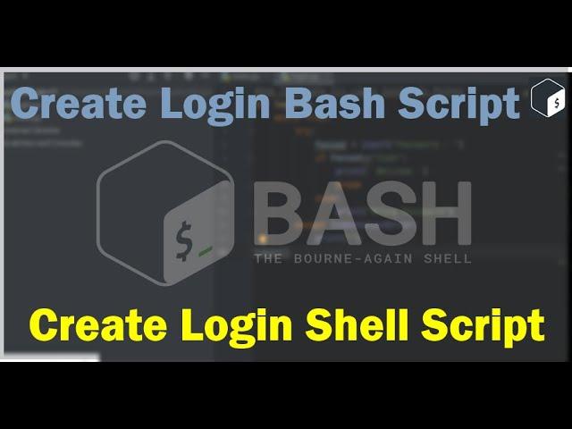 How To Create Login Bash Script | CodeWithMobile