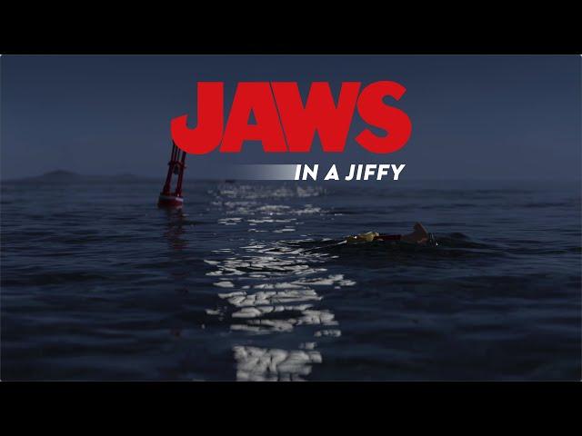 Jaws in a Jiffy