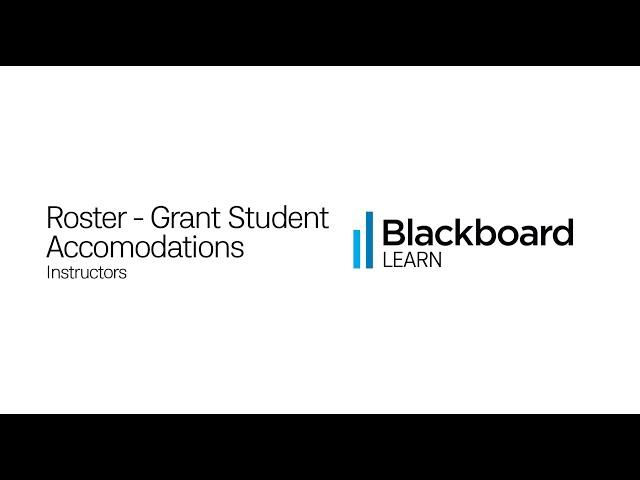 Roster - Grant Student Accomodations in Blackboard Learn