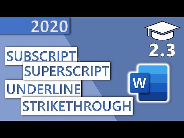 How to Underline, Strikethrough, Subscript, ... in MS Word - 2.3 Master Course (2020 HD)