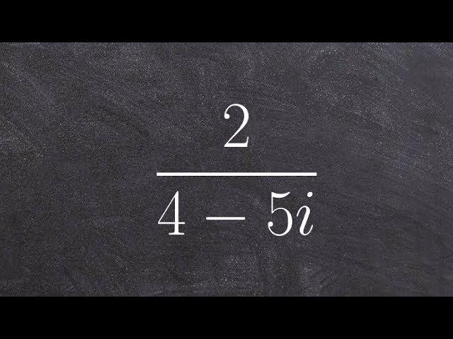 Algebra 2 - Simplifying a complex rational expression - Online Tutor 2/(4-5i)