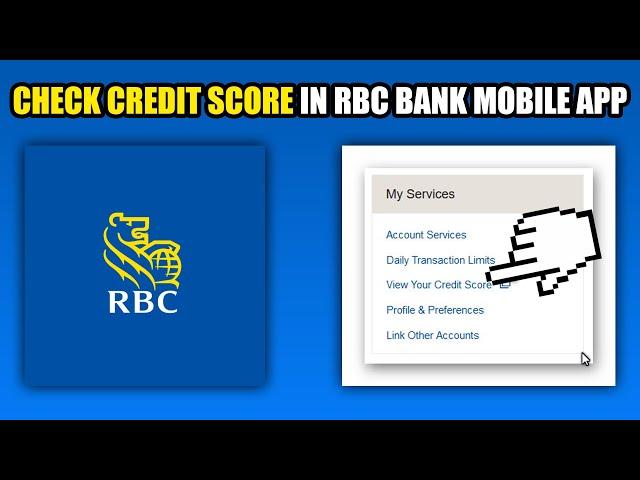 How To Check Credit Score In RBC Bank Mobile App (2024)