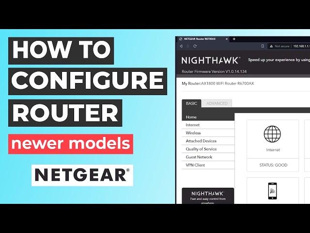  How to configure NETGEAR wireless router (NEWER MODELS)