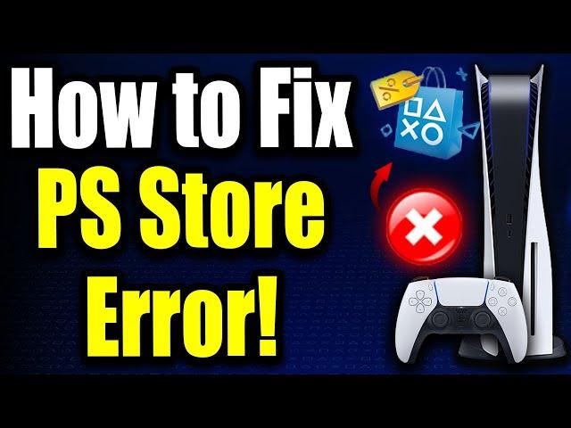 PS5: How to Fix "Something Went Wrong" in Playstation Store (Easy Guide!)