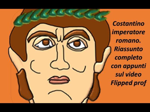 Riassunto di storia sull'Imperatore Romano Costantino Flipped Classroom