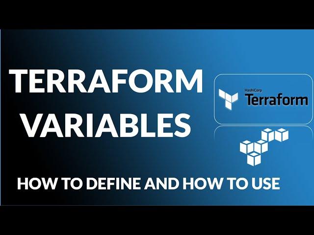 Terraform Variables | Input Variables in Terraform | Terraform Tutorial | How to Define & Use