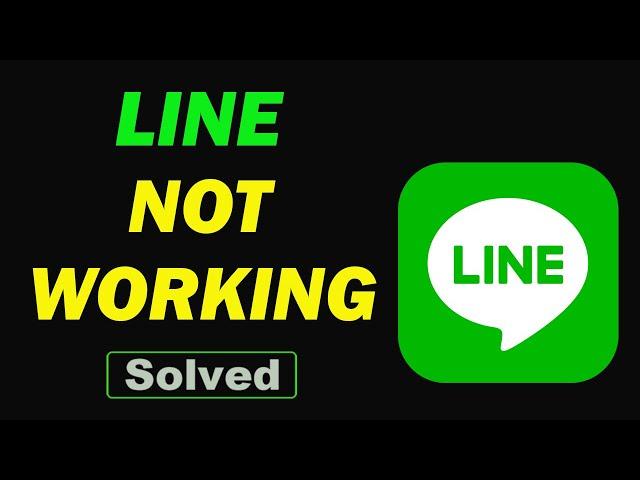 Fix LINE App Not Working / Not Open/ Loading Problem in Android