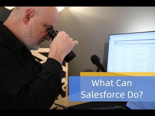 What Can Salesforce Do ?