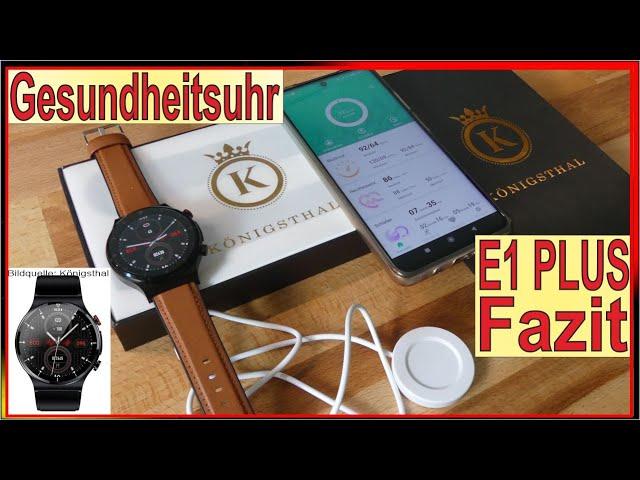 Königsthal Gesundheitsuhr E1 Plus 2022 [ Test & Fazit ] Ist das die leistungsfähigste Smartwatch ?