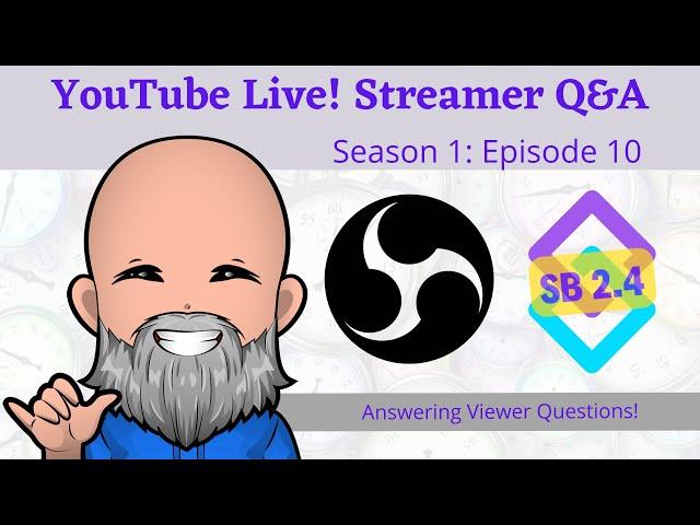 Streamer Q&A - Season 1, Episode 10