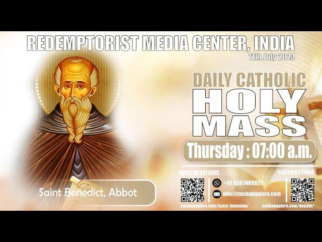 Catholic Holy Mass - Saint Benedict Abbot, 11th July 2024, Thursday