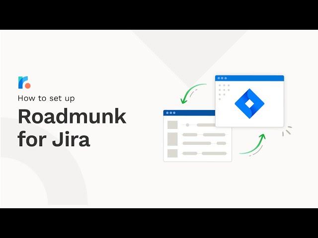 How to set up Roadmunk for Jira