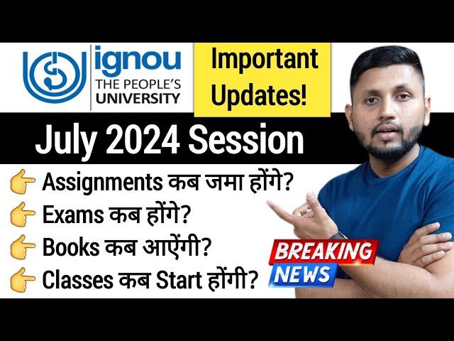 (Breaking News!) | IGNOU July 2024 Admission | Ignou Admission 2024 | Ignou Books | Ignou Classes