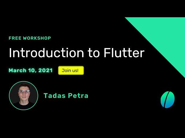 Introduction to Flutter with Tadas Petra