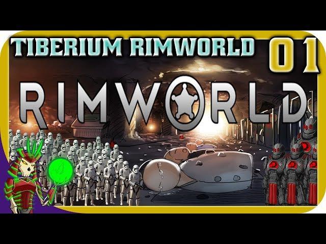 TIBERIUM RIMWORLD | Stormtroopers Versus the Black Hand | 1 | Let's Play RimWorld Modded!