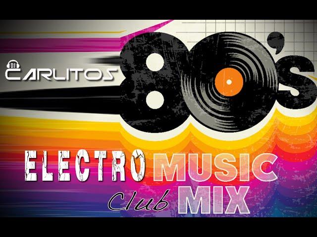 Best 80s hits | Electro club Mix