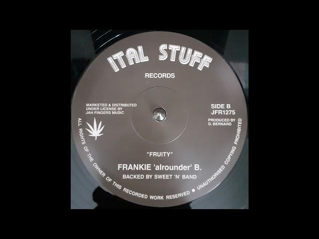 FRANKIE 'ALROUNDER' B - Fruity 1986