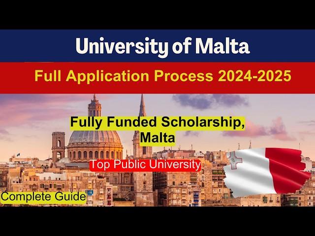 University of Malta Scholarship 2024 Complete Application Process | Study Free in Malta | MS, PHD