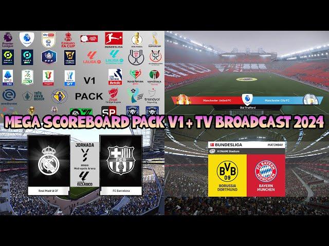 MEGA SCOREBOARD PACK V1 + TV BROADCAST 2024 - PES 2021 & FOOTBALL LIFE