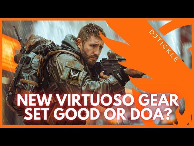 NEW VIRTUOSO GEAR SET! GOOD OR DOA?! TU22 PTS  #thedivision2