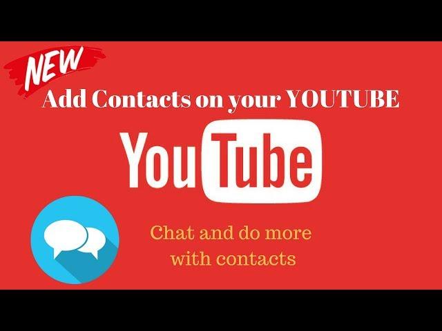 New youtube Feature add contacts on youtube by TS TECH Talk