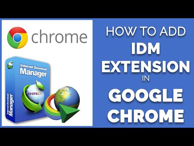 How To Add IDM Extension In Google Chrome | 2020