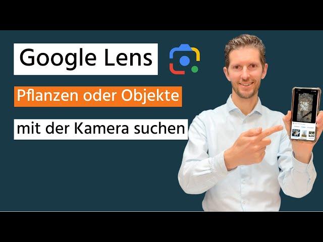 Google Lens: Pflanzen oder Objekte mit Ihrer Kamera suchen (Samsung | iPhone)