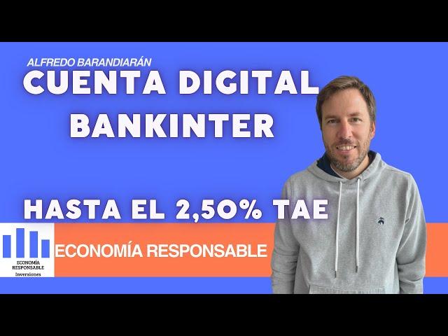 Cuenta Digital Bankinter condiciones y opiniones en 2025