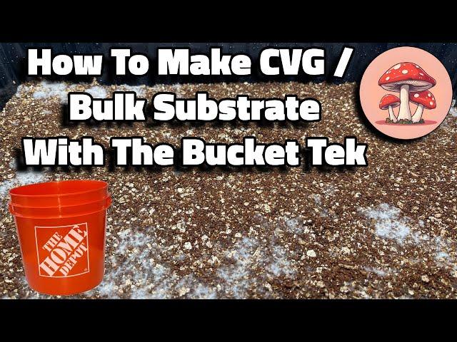 How To EASILY Make CVG / Bulk Substrate Using The Bucket Tek