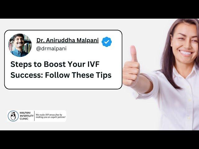 Boost your IVF Success : Expert Tips by Dr. Malpani #ivftreatment #ivfsuccess #ivftips #ivfdoctor