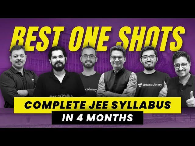 Best ONE SHOT Lectures for JEE Mains 2024 | JEE Mains in 4 Months
