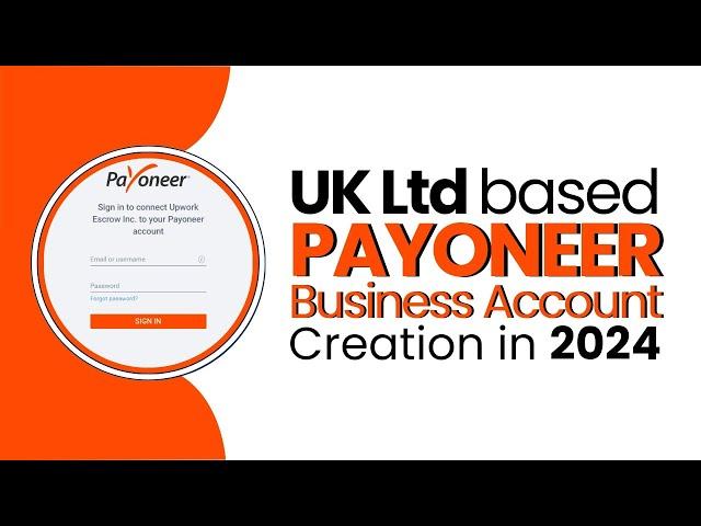 UK Ltd based Payoneer Business Account | Create UK Payoneer Account from Pakistan in 2024