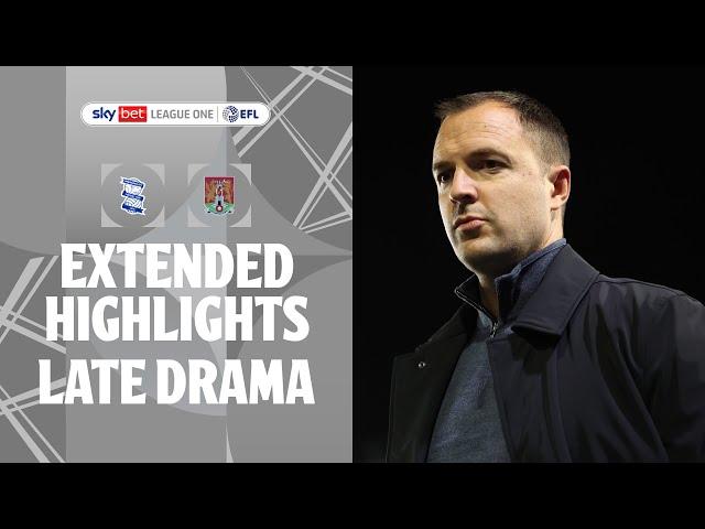 LATE DRAMA! | Birmingham City v Northampton Town extended highlights