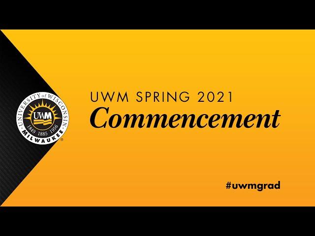 UW-Milwaukee May 2021 Commencement