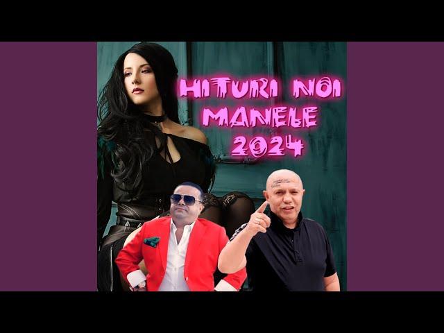 Manele 2024 Cele Mai Noi Melodii Manele 2024 Muzica Cele Mai Tari Hituri Manele