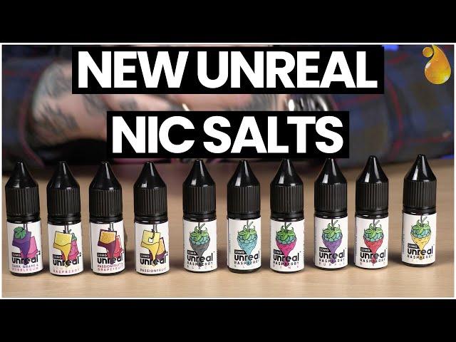 New Unreal Nic Salt Range Review