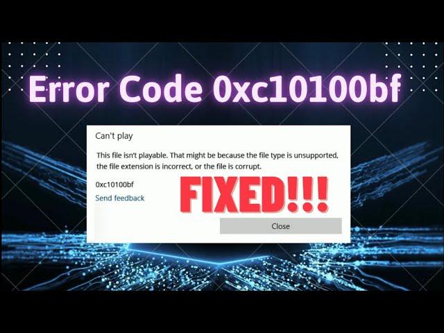 How To Fix 0xc10100bf Error: This File Isn’t Playable? | Video Guide | Rescue Digital Media