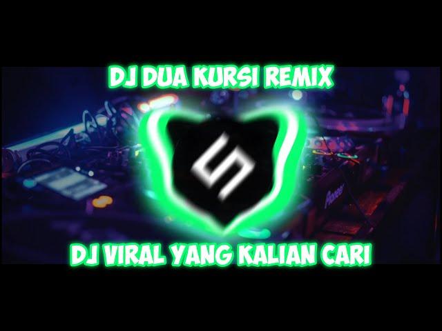 DJ DUA KURSI Remix FULL BASS Viral TIKTOK