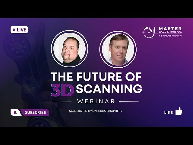 The Future of 3D Scanning Webinar