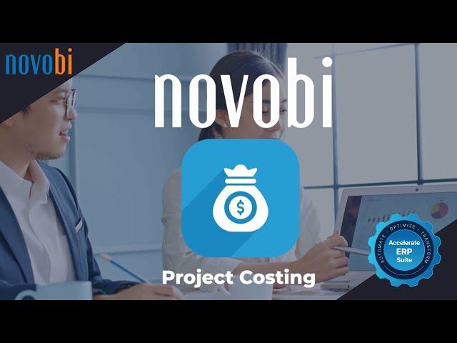 Project Costing: Get Instant & Accurate Reports with Novobi's AccelerateERP For Manufacturers