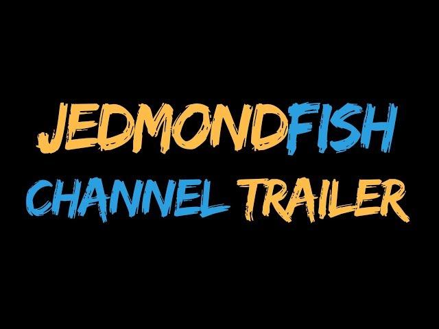 JEDMONDFISH TRAILER