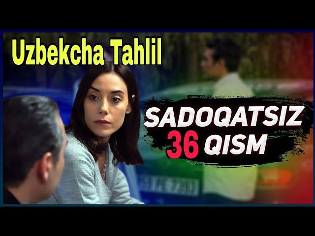 SADOQATSIZ 36 QISM UZBEK TILIDA / САДОКАТСИЗ ТУРК СЕРИАЛИ 36 КИСМ