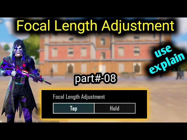 how to Focal Length Adjustment PUBG/bgmi Basic Controls use explain best feature